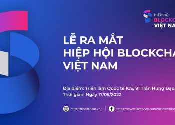 Các thông tin trước thềm lễ công bố và ra mắt Hiệp hội Blockchain Việt Nam