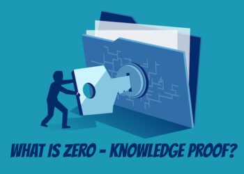 Zero-knowledge Proof là gì? Ứng dụng của công nghệ ZKP