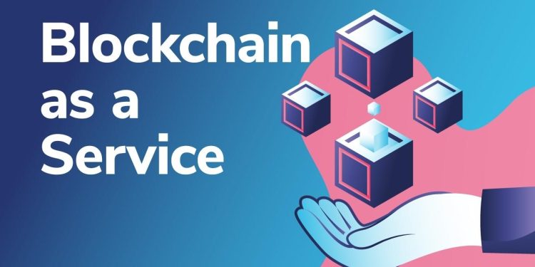 Blockchain-as-a-service (BaaS) là gì?