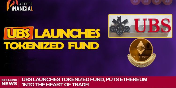 UBS ra mắt quỹ token hóa trên Ethereum
