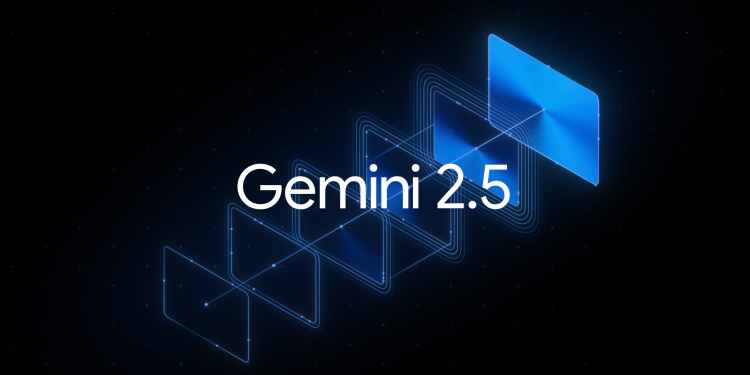 Google ra mắt Gemini 2.5