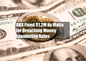 OKX bị phạt 1,2 triệu USD tại Malta do vi phạm AML