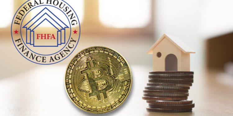FHFA cho phép crypto làm tài sản thế chấp vay mua nhà