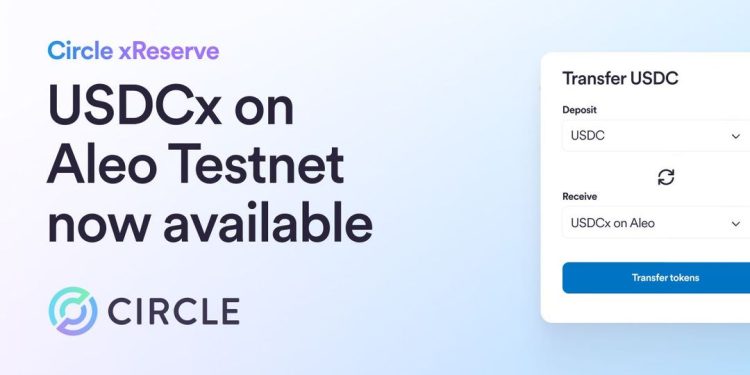 Circle phát triển USDCx với quyền riêng tư cấp ngân hàng