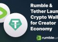 Rumble và Tether tung ví tài sản mã hóa cho nhà sáng tạo nội dung